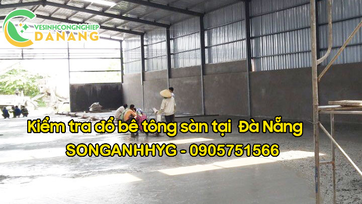 Kiểm tra đổ bê tông sàn tại Đà Nẵng