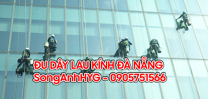 Dịch vụ đu dây lau kính tòa nhà tại Đà Nẵng